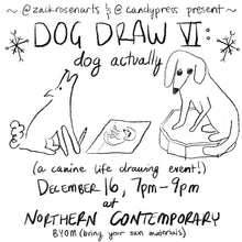 Load image into Gallery viewer, Dog Draw XIII: April Drools