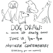 Load image into Gallery viewer, Dog Draw XIII: April Drools
