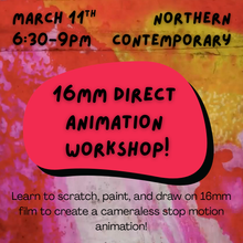 Load image into Gallery viewer, 16mm Direct Animation Workshop