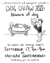 Load image into Gallery viewer, Dog Draw XVI: Beware of Dog
