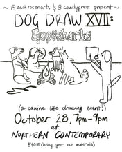 Load image into Gallery viewer, Dog Draw XVII: Goosebarks
