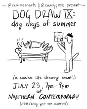 Load image into Gallery viewer, Dog Draw IX: Dog Days of Summer
