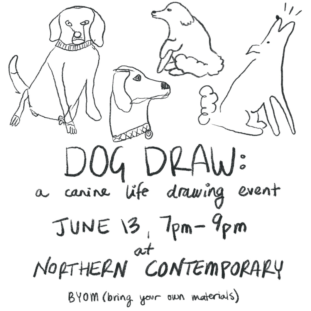 Dog Draw II: Electric Woofaloo (A dog life-drawing event)