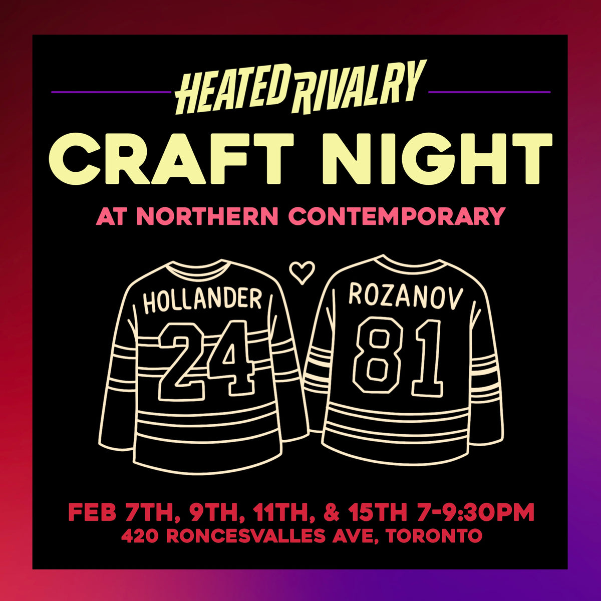Heated Rivalry Craft Night – Northern Contemporary Gallery