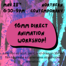 Load image into Gallery viewer, 16mm Direct Animation Workshop
